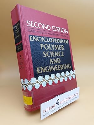Immagine del venditore per Encyclopedia of Polymer Science and Engineering; Vol 3: Cellular Materials to Composites (ENCYCLOPEDIA OF POLYMER SCIENCE AND ENGINEERING 3RD EDITION) Vol. 3 venduto da Roland Antiquariat UG haftungsbeschrnkt