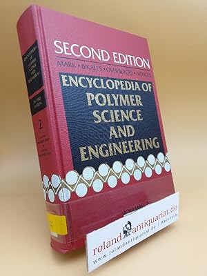 Seller image for Encyclopedia of Polymer Science and Engineering; Vol. 2: Anionic Polymerization to Cationic Polymerization (ENCYCLOPEDIA OF POLYMER SCIENCE AND ENGINEERING 3RD EDITION) Vol. 2 for sale by Roland Antiquariat UG haftungsbeschrnkt