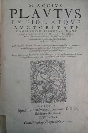 Imagen del vendedor de M. Accius Plautus ex fide atque auctoritate complurium librorum manu scriptorum opera Dionys. Lambini monstro liensis emendatus: ad eodemque commentariis explicatus et nunc primum in lucem editus. Adiecta sunt Plautina loca ex antiquis grammaticis collecta: et ex commentario antiquarum lectionum Iusti Lipsii multorum Plauti locorum illustrationes et emendationes. Additi quoque sunt duo indices copiosissimi: prior verborum, locutionum et sententiarum: posterior eorum quae commentariis D. Lambini continetur a la venta por Di Mano in Mano Soc. Coop