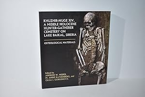 Khuzhir-Nuge XIV, a Middle Holocene Hunter-Gatherer Cemetery on Lake Baikal, Siberia: Osteologica...