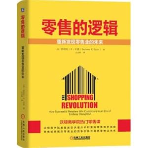 Immagine del venditore per The logic of retail: rediscovering the future of retail(Chinese Edition) venduto da liu xing