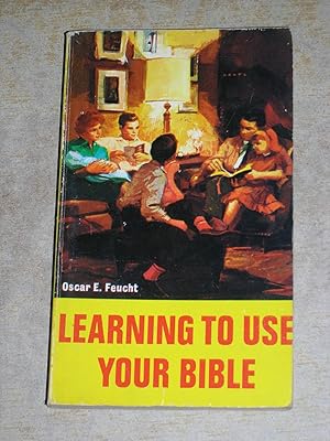 Image du vendeur pour Learning To Use Your Bible mis en vente par Neo Books