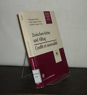 Immagine del venditore per Zwischen Krise und Alltag. Antike Religionen im Mittelmeerraum. Conflit et normalit. Herausgegeben von Christophe Batsch, Ulrike Engelhaaf-Gaiser und Ruth Stepper. (= Potsdamer altertumswissenschaftliche Beitrge, Band 1). venduto da Antiquariat Kretzer