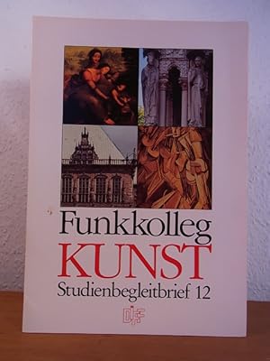 Bild des Verkufers fr Funkkolleg Kunst. Studienbegleitbrief 12 (Einheiten 28 - 30) zum Verkauf von Antiquariat Weber