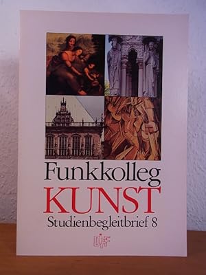 Imagen del vendedor de Funkkolleg Kunst. Studienbegleitbrief 8 (Einheiten 20 und 21) a la venta por Antiquariat Weber