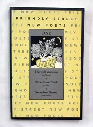 Bild des Verkufers fr Friendly Street New Poets One. The Wolf Stares In; Silver from Black; Suburban Bonsai zum Verkauf von Adelaide Booksellers