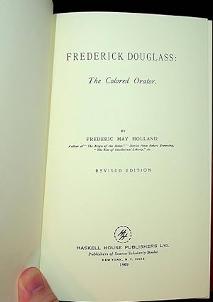 Bild des Verkufers fr Frederick Douglass : The Colored Orator. . Revised Edition zum Verkauf von Kuenzig Books ( ABAA / ILAB )