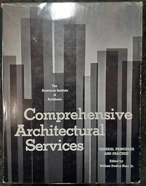 Immagine del venditore per Comprehensive Architectural Services : General Principles and Practice. The American Institute of Architects. venduto da City Basement Books