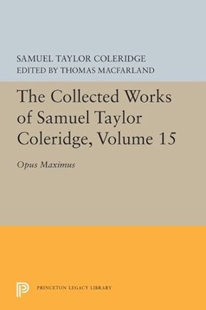Image du vendeur pour Opus Maximum : The Collected Works of Samuel Taylor Coleridge mis en vente par GreatBookPricesUK