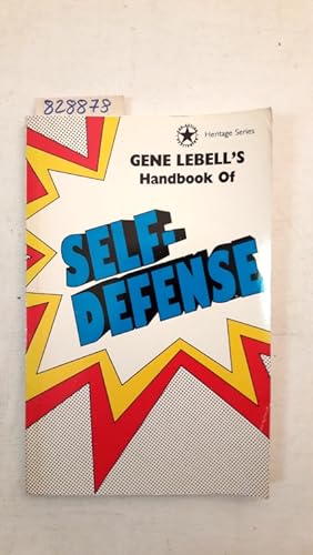 Imagen del vendedor de Gene Labells Handbook of Self Defense (Heritage Series) a la venta por Versand-Antiquariat Konrad von Agris e.K.