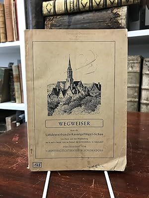 Seller image for Wegweiser durch die Landesverbands-Rassegeflgel-Schau von Nord- und Sd-Wrttemberg am 8. und 9. Januar 1949 im Festsaal des Lwenkellers in Schorndorf. for sale by Antiquariat Seibold