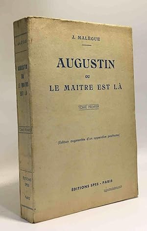 Bild des Verkufers fr Augustin ou le matre est l --- tome premier - dition augmente d'un appendice posthume zum Verkauf von crealivres