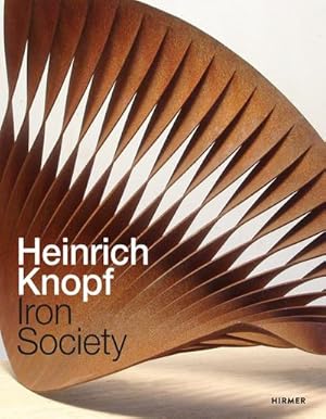 Bild des Verkufers fr Heinrich Knopf : Iron Society zum Verkauf von AHA-BUCH GmbH