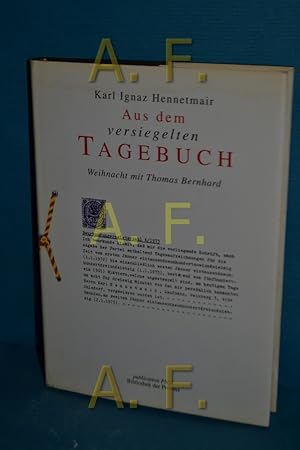 Image du vendeur pour Aus dem versiegelten Tagebuch : Weihnacht mit Thomas Bernhard mis en vente par Antiquarische Fundgrube e.U.