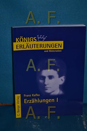 Bild des Verkufers fr Erluterungen zu Franz Kafka, Erzhlungen, Teil: 1. Knigs Erluterungen und Materialien , Bd. 279 zum Verkauf von Antiquarische Fundgrube e.U.