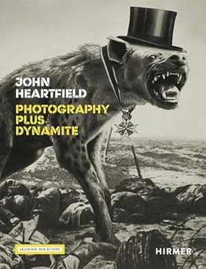 Bild des Verkufers fr John Heartfield : Photography plus Dynamite zum Verkauf von AHA-BUCH GmbH