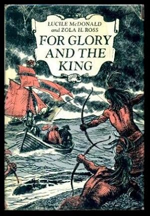 Seller image for FOR GLORY AND THE KING for sale by W. Fraser Sandercombe