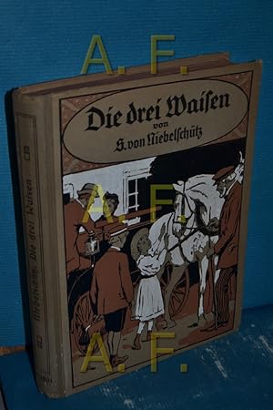 Bild des Verkufers fr Die drei Waisen, Marga, Lieschens Geburtsgtagswnsche, Goldkferchen, vier Erzhlungen fr die Jugend zum Verkauf von Antiquarische Fundgrube e.U.