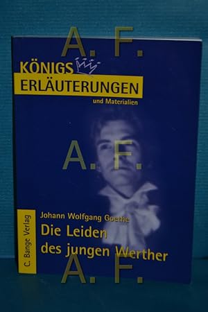 Seller image for Erluterungen zu Johann Wolfgang Goethe, Die Leiden des jungen Werther. von Rdiger Bernhardt / Knigs Erluterungen und Materialien , Bd. 79 for sale by Antiquarische Fundgrube e.U.