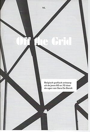 Off the Grid : Belgisch grafisch ontwerp uit de jaren 60 en 70 door de ogen van Sara De Bondt