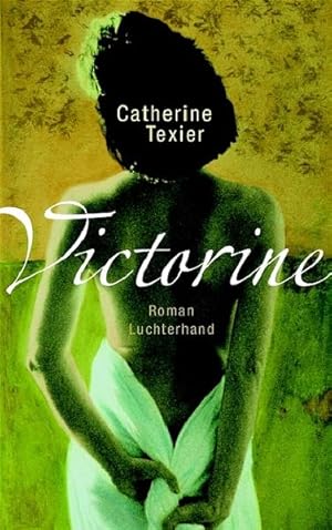 Seller image for Victorine : Roman. Aus dem Amerikan. von Irene Rumler for sale by NEPO UG