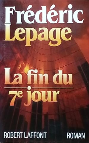 Seller image for La fin du 7e jour for sale by Bouquinerie L'Ivre Livre