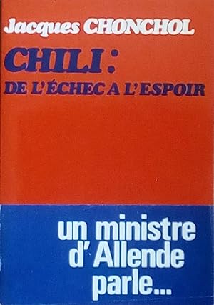 Image du vendeur pour Chili: de l'chec  l'espoir mis en vente par Bouquinerie L'Ivre Livre
