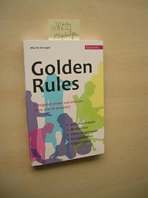 Golden rules. Erfolgreich Lernen und Arbeiten: alles was man braucht.