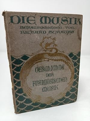 Seller image for Die Musik: Geschichte der Franzosischen Musik von Alfred Bruneau. for sale by ROBIN SUMMERS BOOKS LTD