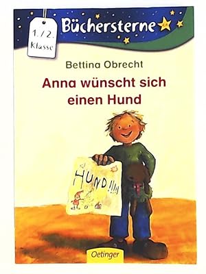 Immagine del venditore per Anna wnscht sich einen Hund. (Bchersterne) venduto da Leserstrahl  (Preise inkl. MwSt.)