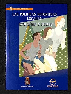 Imagen del vendedor de Las polticas deportivas locales: Evolucin y futuro. X Jornadoa sobre deporte y corporaciones locales a la venta por Els llibres de la Vallrovira