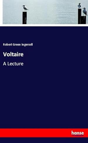 Bild des Verkufers fr Voltaire: A Lecture zum Verkauf von Versandbuchhandlung Kisch & Co.