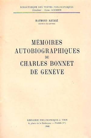 Bild des Verkufers fr Mmoires autobiographiques de Charles Bonnet de Genve zum Verkauf von Le Petit Livraire