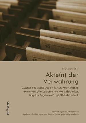 Bild des Verkufers fr Akte(n) der Verwahrung: Zugnge zu einem Archiv der Literatur entlang exemplarischer Lektren von Maja Haderlap, Bogdan Bogdanovic und Elfriede . und Kulturen im zentraleuropischen Raum) : Zugnge zu einem Archiv der Literatur entlang exemplarischer Lektren von Maja Haderlap, Bogdan Bogdanovic und Elfriede Jelinek zum Verkauf von AHA-BUCH