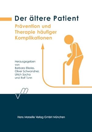 Seller image for Der ltere Patient: Prvention und Therapie hufiger Komplikationen for sale by AHA-BUCH