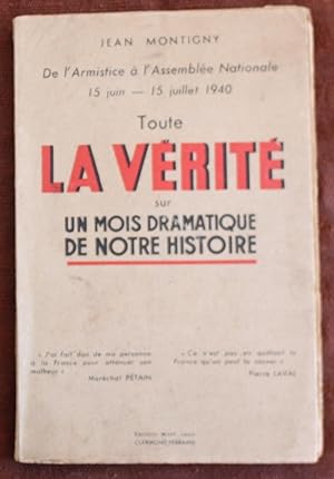 Image du vendeur pour 1940 - Jean Montigny - Toute la vrit. mis en vente par Bouquinerie Spia