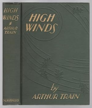 High Winds by Arthur Train (First Edition)