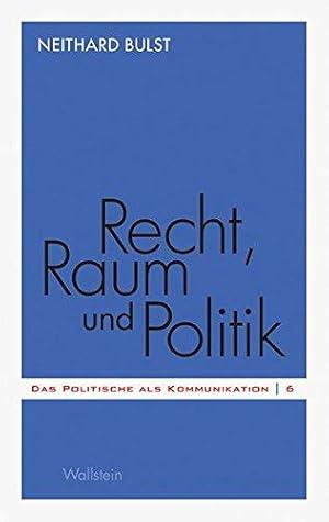 Bild des Verkufers fr Recht, Raum und Politik: Von der sptmittelalterlichen Stadt zur Europischen Union zum Verkauf von WeBuyBooks