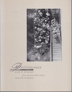 Seller image for Photographes. Made in Hungary. Die gegangen sind und die blieben for sale by Graphem. Kunst- und Buchantiquariat