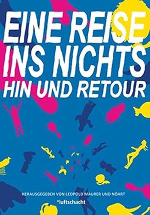 Imagen del vendedor de Eine Reise ins Nichts - hin und retour a la venta por WeBuyBooks