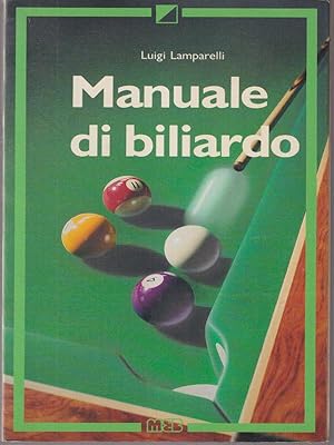 Bild des Verkufers fr Manuale di biliardo zum Verkauf von Librodifaccia