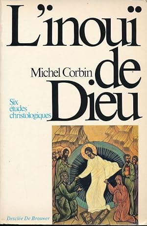 Image du vendeur pour L'Inou de Dieu. Six tudes christologiques mis en vente par LIBRAIRIE GIL-ARTGIL SARL