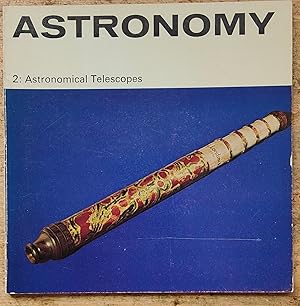 Seller image for Astronomy: Astronomical Telescopes Pt. 2 (Illustrated Booklet) for sale by Shore Books