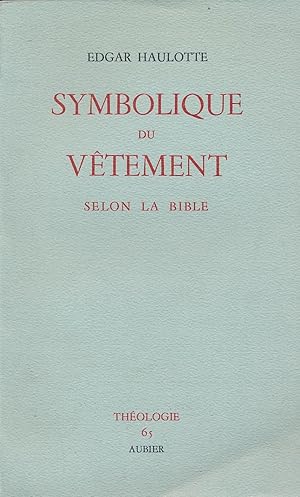Image du vendeur pour Symbolique du vtement selon la Bible mis en vente par LIBRAIRIE GIL-ARTGIL SARL