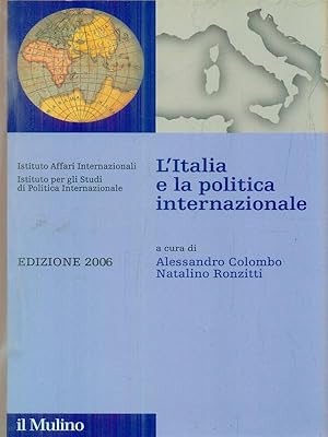 Bild des Verkufers fr L'Italia e la politica internazionale: edizione 2006 zum Verkauf von Librodifaccia