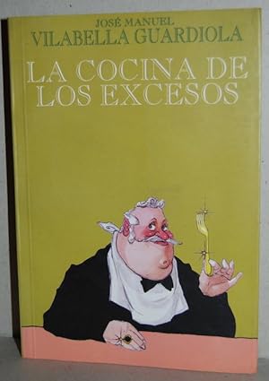 Seller image for LA COCINA DE LOS EXCESOS for sale by Fbula Libros (Librera Jimnez-Bravo)