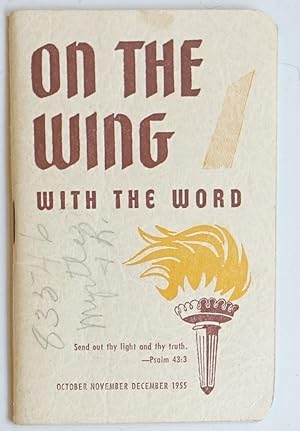 Bild des Verkufers fr On the Wing with the Word zum Verkauf von Faith In Print