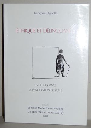Seller image for ETHIQUE ET DELINQUANCE. La dlinquance comme gestion de sa vie for sale by Fbula Libros (Librera Jimnez-Bravo)