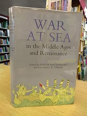 War at Sea in the Middle Ages and the Renaissance (Warfare in History)