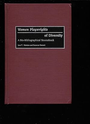 Seller image for WOMEN PLAYWRIGHTS OF DIVERSITY: A Bio-Bibliographical Sourcebook for sale by Chaucer Bookshop ABA ILAB